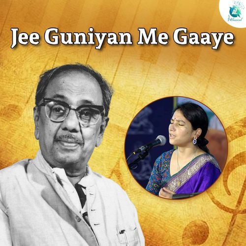 Jee Guniyan Me Gaaye