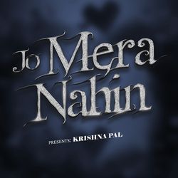 Jo Mera Nahin-QTddByVUZgM