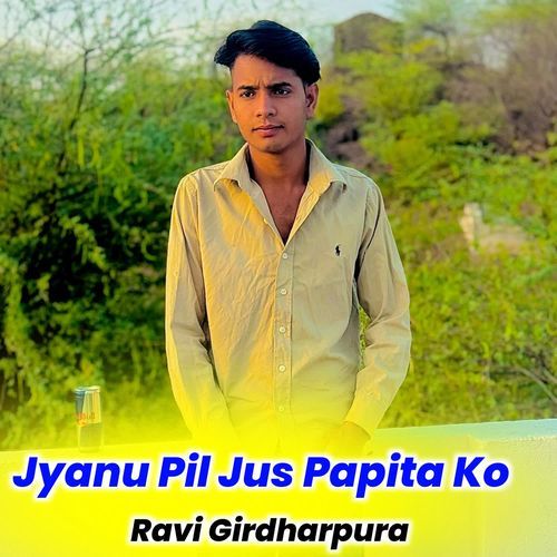 Jyanu Pil Jus Papita Ko