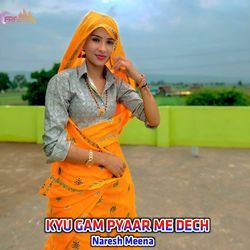 KYU GAM PYAAR ME DECH