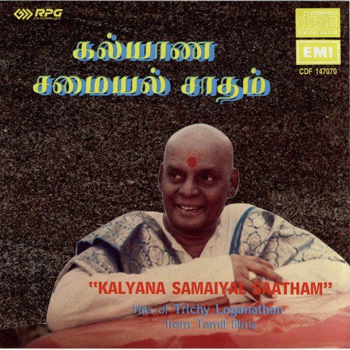 Kalyana Samaiyal Saatham - Trichy Loganathan