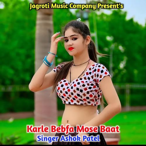 Karle Bebfa Mose Baat