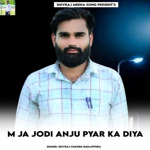M Ja Jodi Anju Pyar Ka Diya (Original)