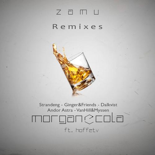 Morgan & Cola (Remixes) [feat. Hoffetv]