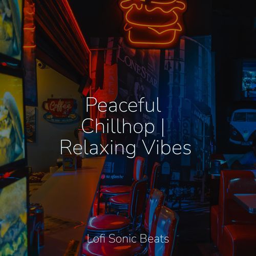 Peaceful Chillhop | Relaxing Vibes