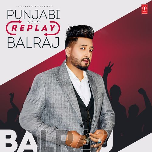 Punjabi Hits Replay - Balraj