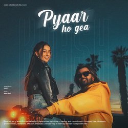 Pyaar Ho Gea-ND0-HBV7fEA