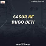 Sasur Ke Dugo Beti