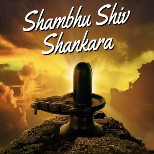 Shambhu Shiv Shankara