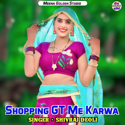 Shopping GT Me Karwa