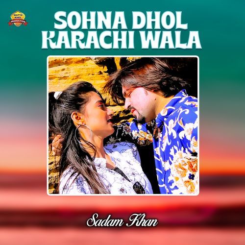 Sohna Dhol Karachi Wala