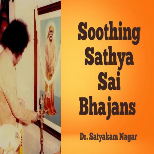 Soothing Sathya Sai Bhajans