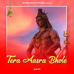 Tera Aasra Bhole - Lofi-NQQRZBoJRmI