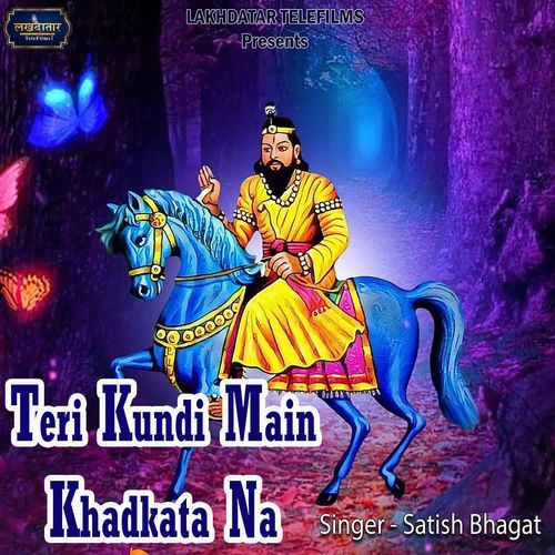 Teri Kundi Main Khadkata Na