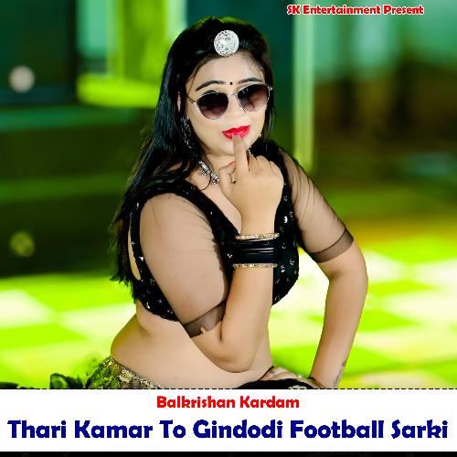 Thari Kamar To Gindodi Football Sarki