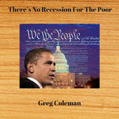 There's No Recession for the Poor