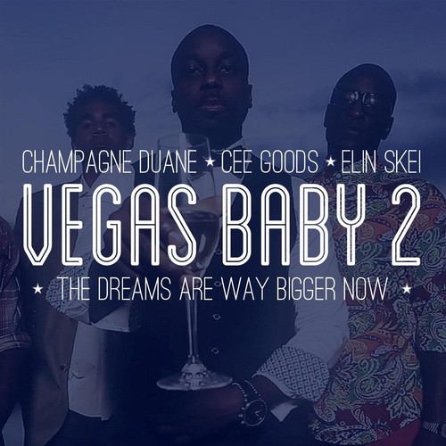 Vegas Baby 2 (feat. Cee Goods & Elin Skei)
