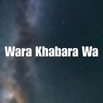 Wara Khabara Wa