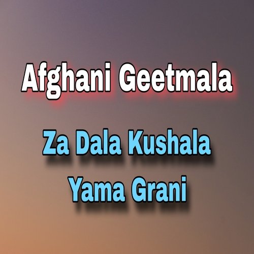 Za Dala Kushala Yama Grani