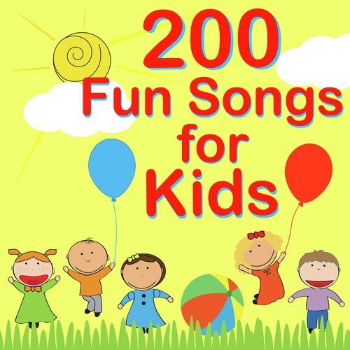 200 Fun Songs for Kids
