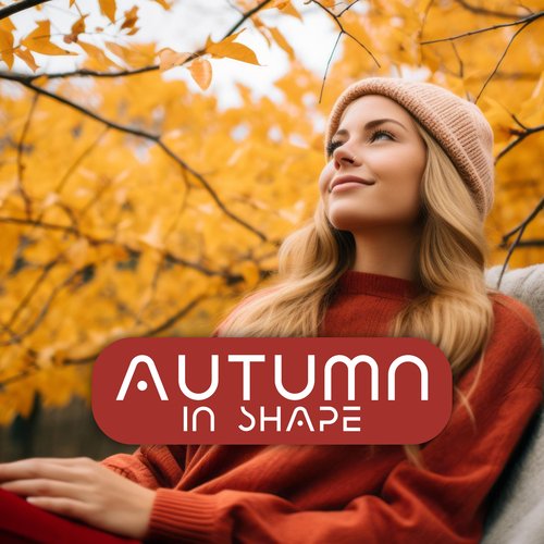 Autumn in Shape: Beats for Running and Gym Training