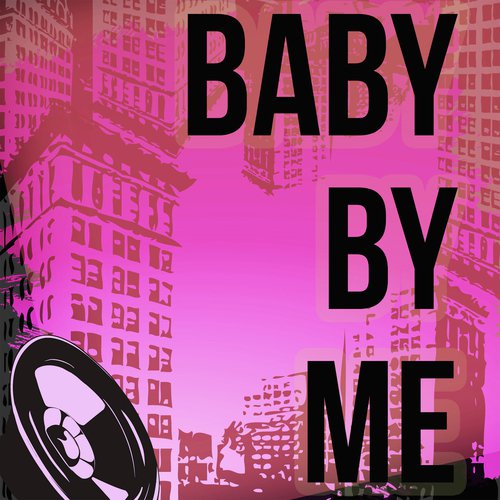 Baby By Me (A Tribute to 50 Cent and Neyo)