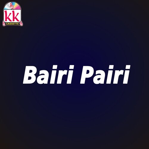 Bairi Pairi