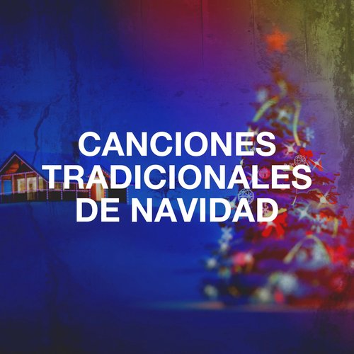 Canciones Tradicionales de Navidad