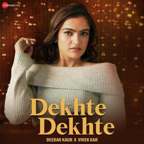 Dekhte Dekhte - Female Version
