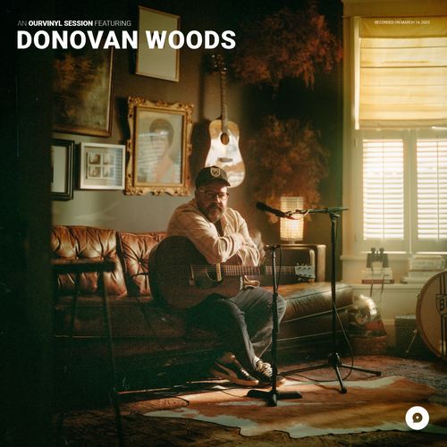 Donovan Woods | OurVinyl Sessions