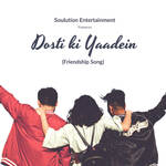 Dosti ki Yaadein ( Friendship Song) artwork