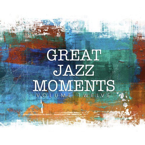 Great Jazz Moments, Vol. 12