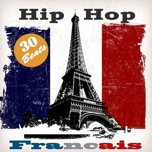 Hip Hop  français (30 Old School Instrumental Beats)
