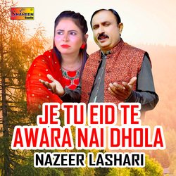 Je Tu Eid Te Awara Nai Dhola-A1gmZkZbDmo