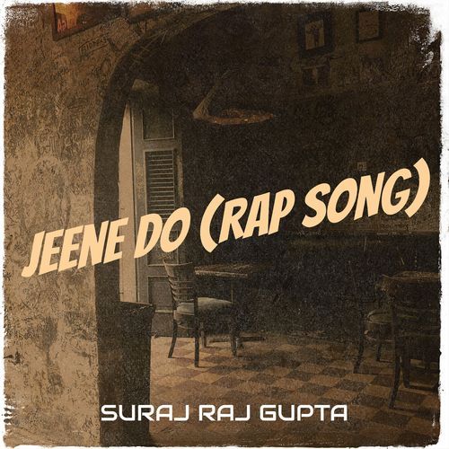 Jeene Do (Rap Song)