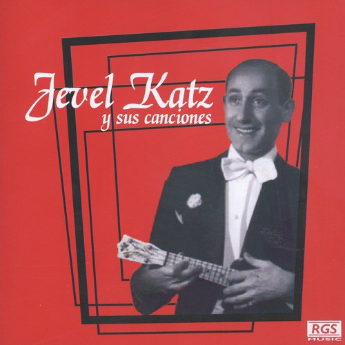 Jevel Katz Y Sus Canciones