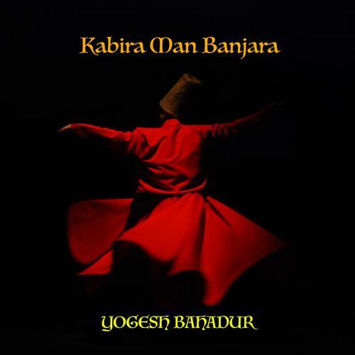 Kabira Man Banjara