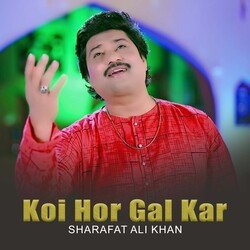 Koi Hor Gal Kar-GTkheRZFeWE