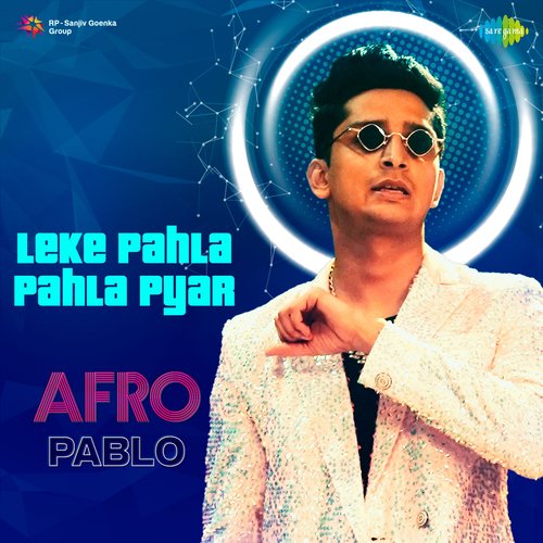Leke Pahla Pahla Pyar - Afro