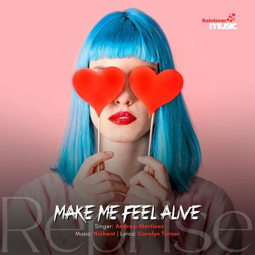 Make me feel alive Reprise