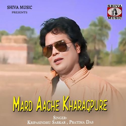 Mard Aache Kharagpure