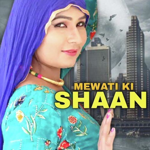 Mewati Ki Shaan