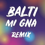 Mi Gna (Remix)