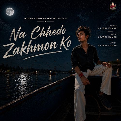 Na Chhedo Zakhmon Ko