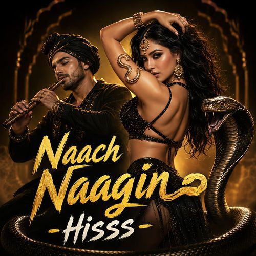 Naach Naagin - Hisss