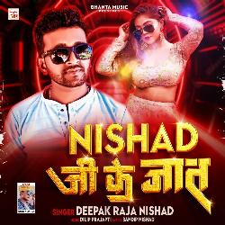 Nishad Ji Ke Jaat-QickUB5jeVc