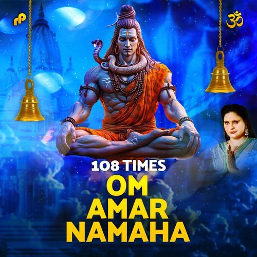 Om Amar Namaha - 108 Times