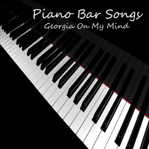 Piano Bar Songs and Music: Georgia on My Mind