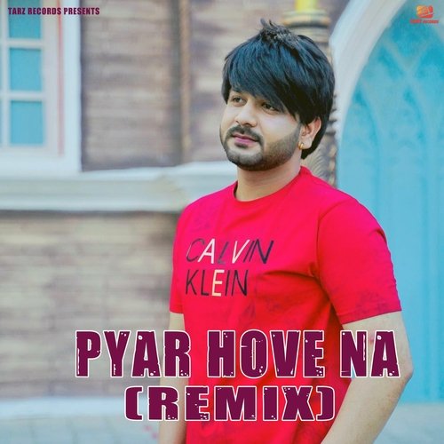 Pyar Hove Na (Remix)