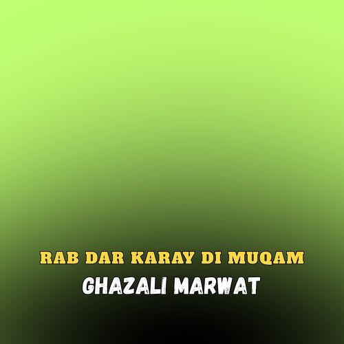 Rab Dar Karay Di Muqam